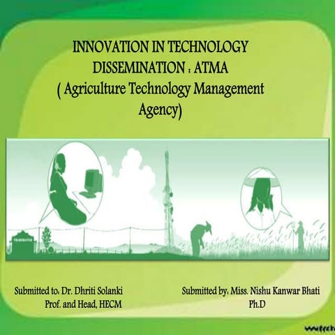 Innovation in technology Dissemination : ATMA