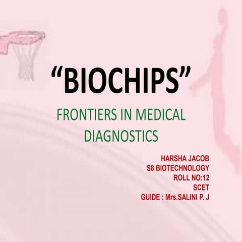"Biochips" Frontiers In Medical Diagnosis