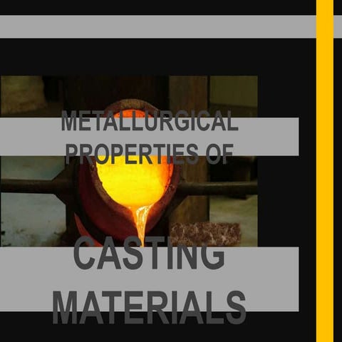 metallurgical properties of casting materials