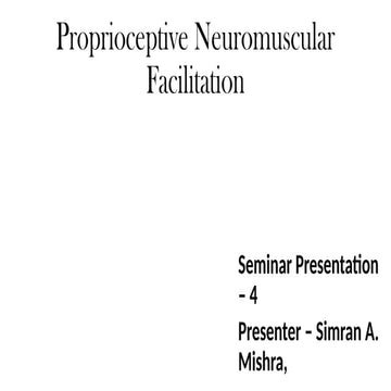 Proprioceptive Neuromuscular Facilitation