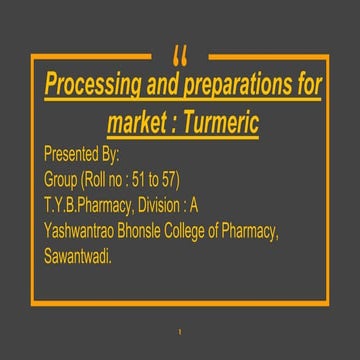 Processing and preparations for market :Turmeric
