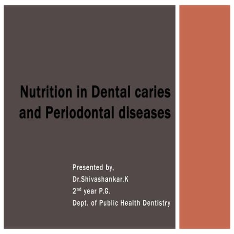 Nutrition in dental carries and periodontal disease | PPTX