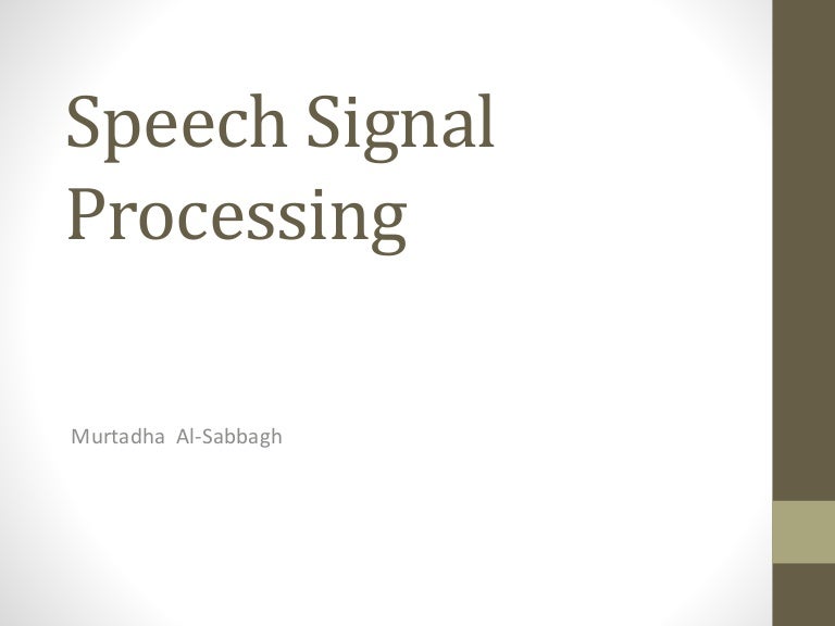 Speech Signal Processing