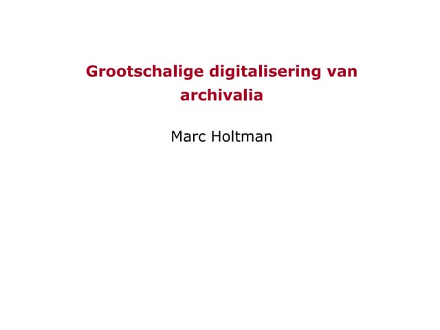Grootschalige digitalisering van archivalia