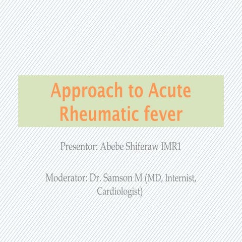 seminar on acute rehumatic fever for inernal medicine residents.pptx