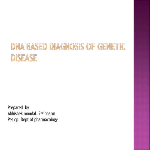 Seminar  on dna based diagnosis   of genetic diasease