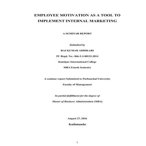 Employee Motivation as a tool to implement internal Marketing.