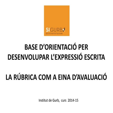 Base d'orientació per desenvolupar l'expressió escrita