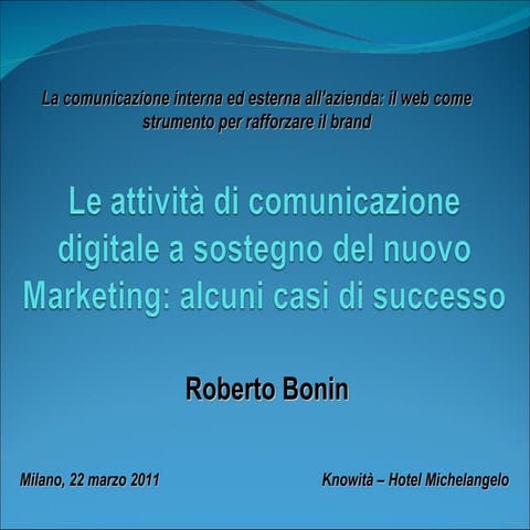 "Le attività di comunicazione digitale a sostegno del nuovo Marketing: alcuni...