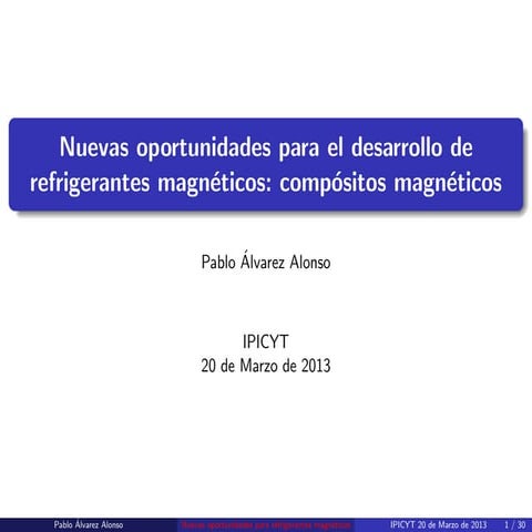 Nuevas oportunidades para el desarrollo de refrigerantes magneticos: compositos magneticos