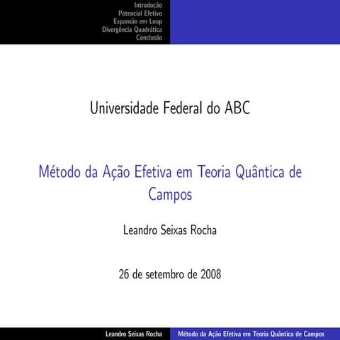 Método da ação efetiva em Teoria Quântica de Campos