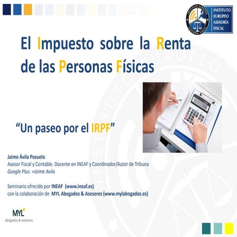 Seminario. El Impuesto sobre la Renta de las Personas Físicas: Un paseo ...