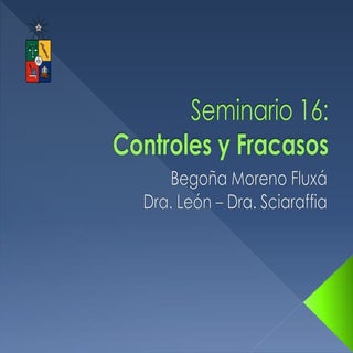 Seminario 16: Controles y fracasos