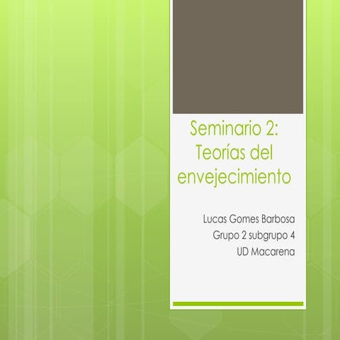 Seminario 2 teorías de envejecimiento