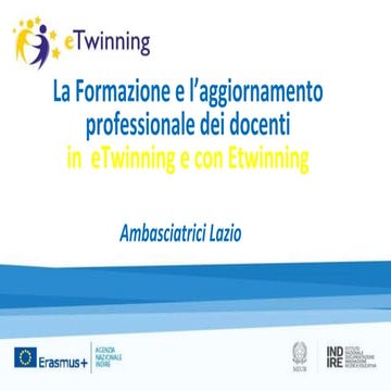La Formazione e l’aggiornamento professionale dei docenti  in  eTwinning e con Etwinning 