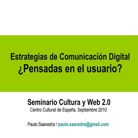 Estrategias de comunicación digital ¿pensadas en el usuario?