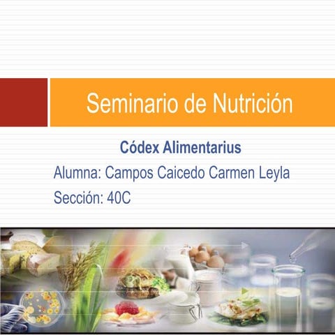Códex Alimentario - Seminario Nutrición