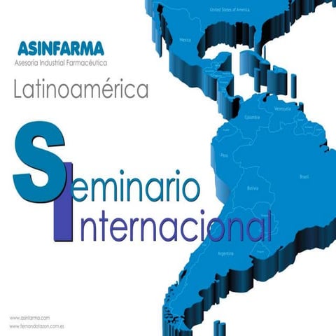ASINFARMA: Seminario internacional: La Calidad en la Industria Farmacéutica d...