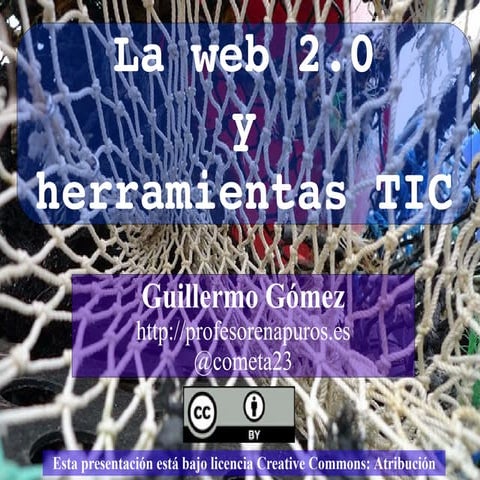 La web 2.0 y algunas herramientas TIC