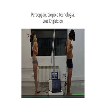 Percepção, corpo e tecnologia.