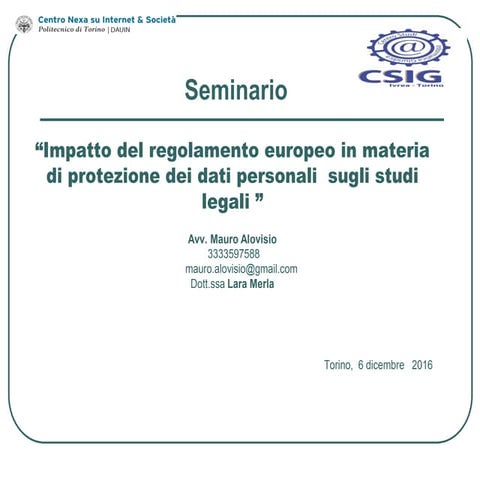 Seminario  privacy Alovisio 6 dicembre  impatto regolamento europeo  su studi...