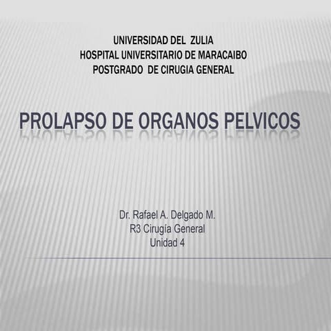 Seminario prolapso de organos pelvicos | PPTX