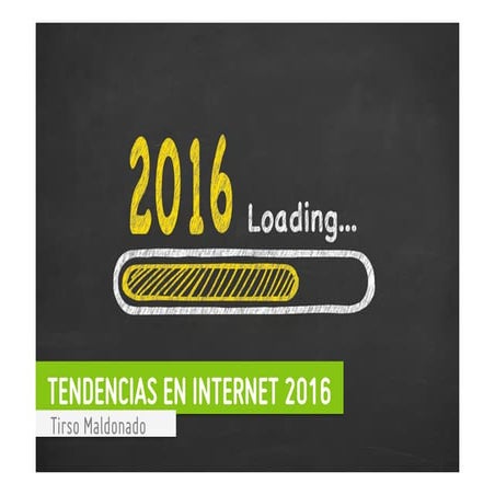Tendencias en Internet 2016 con Tirso Maldonado