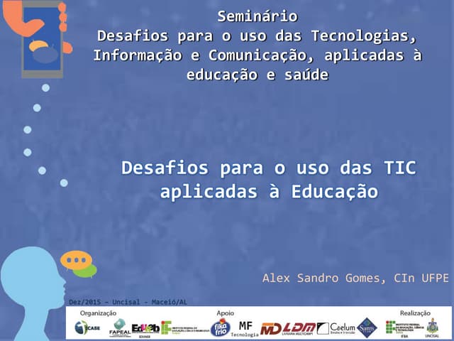 Desafios para o uso de TICs aplicadas à educação | PPTX