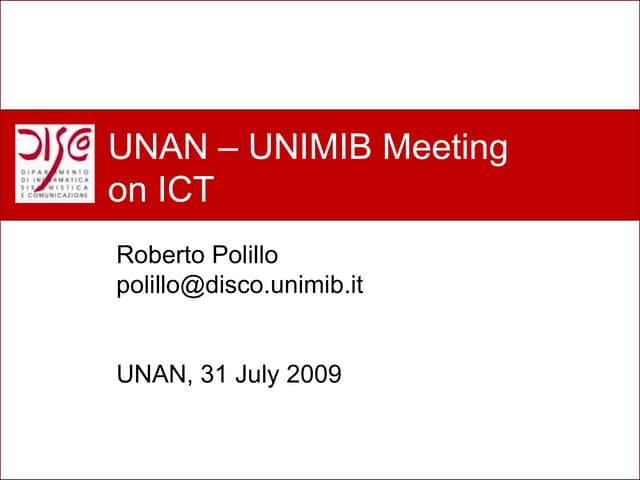 UNAN - UNIMIB Meeting, July 2009