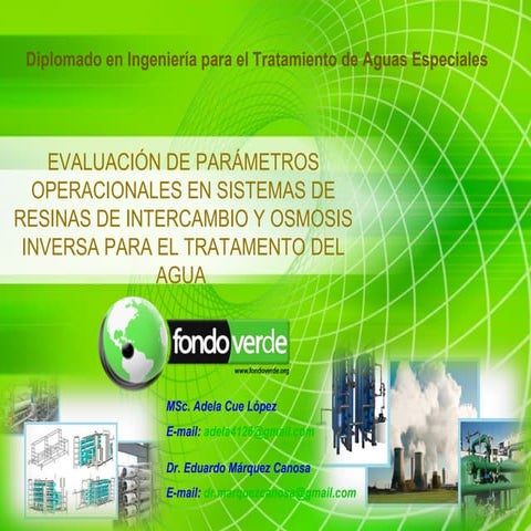 Evaluación de Parámetros operacionales en sistemas de resinas de intercambio ...