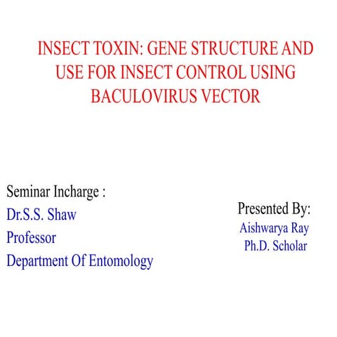  INSECT CONTROL USING BACULOVIRUS VECTOR