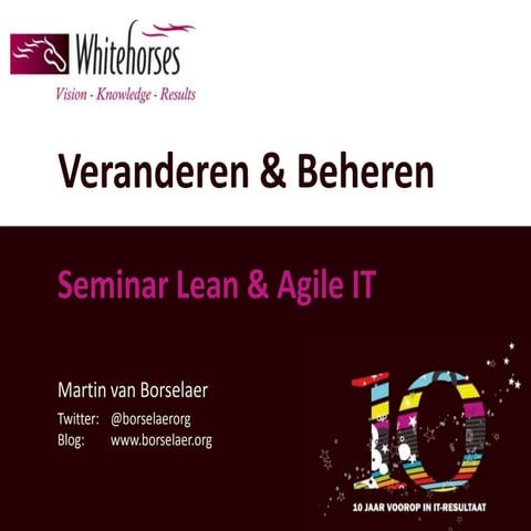 Seminar lean en agile it, 2   veranderen en beheren