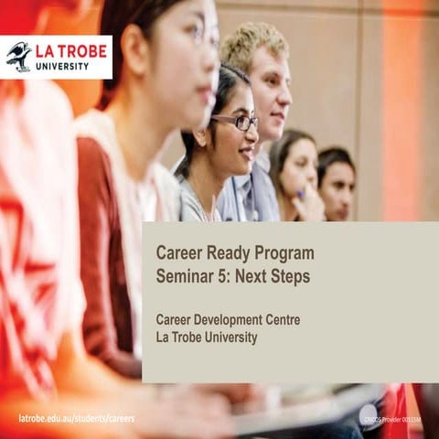 Career Ready, Seminar 5: Next steps after I graduate