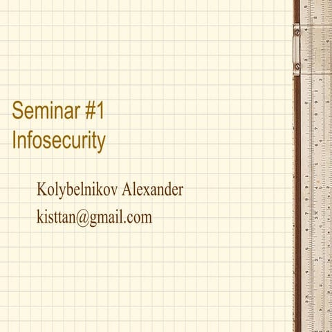 Seminar no.1 Information security for 4th course MIPT