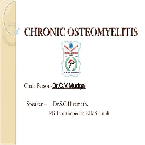 Seminar on chronic osteomyelitis sch