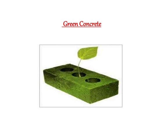 Green concrete | PPTX | Civil Engineering Industry | Industries
