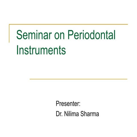 Seminar on Periodontal Instruments.ppt
