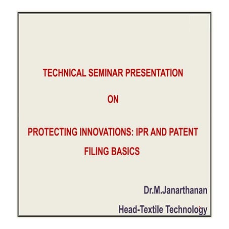 SEMINAR ON PROTECTING INNOVATIONS IPR AND PATENT FILING BASICS.pptx