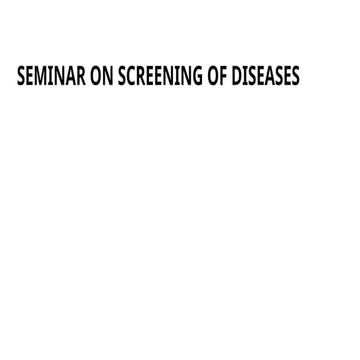 SEMINAR ON SCREENING OF DISEASE (1).pptx