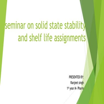 Seminar on solid state stability and shelf life by ranjeet singh