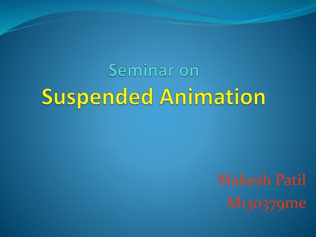 Suspended Animation