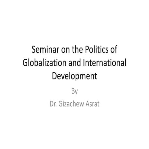Seminar on the Politics of Globalization and International.pptx