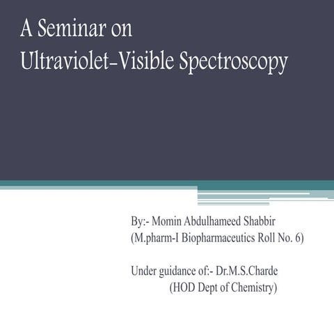 Seminar on uv spectroscopy 