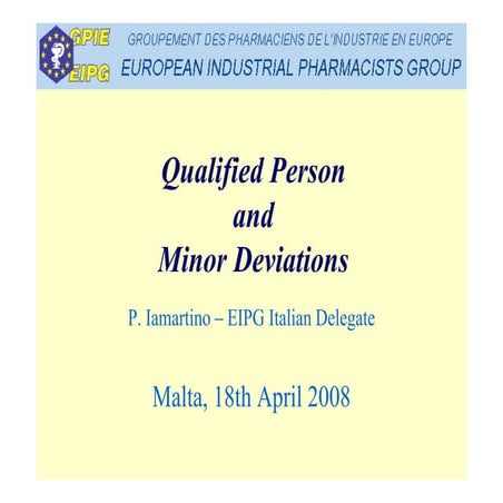 The Qualified Person and Minor Deviations