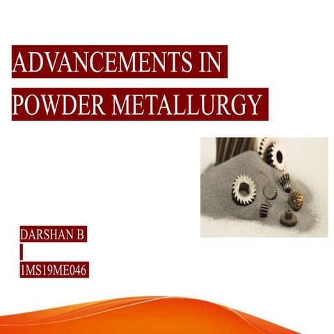 Advancements in powder metallurgy 