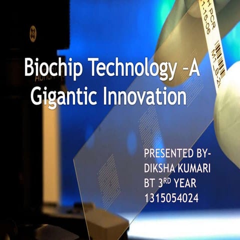  biochip by diksha kumari 3rd year iilm