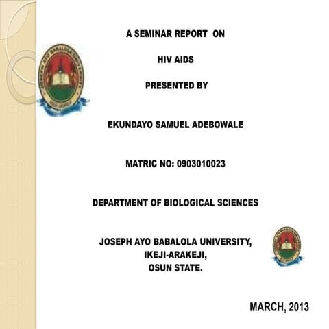 Seminar presentation on HIV at Joseph Ayo Babalola Uni | PPT