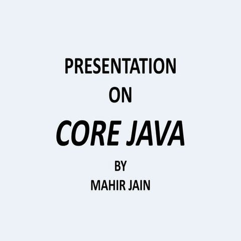 Presentation on Core java | PPT