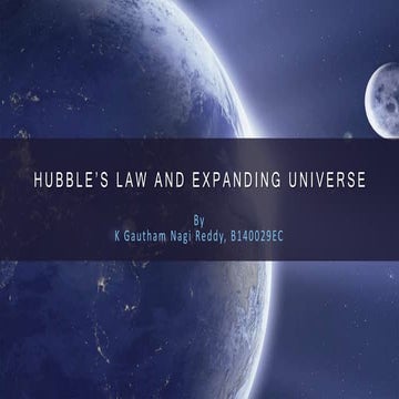 Seminar presentation on Hubble's Law and Expanding Universe