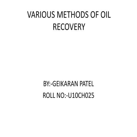 OIL RECOVERY TECHNIQUES